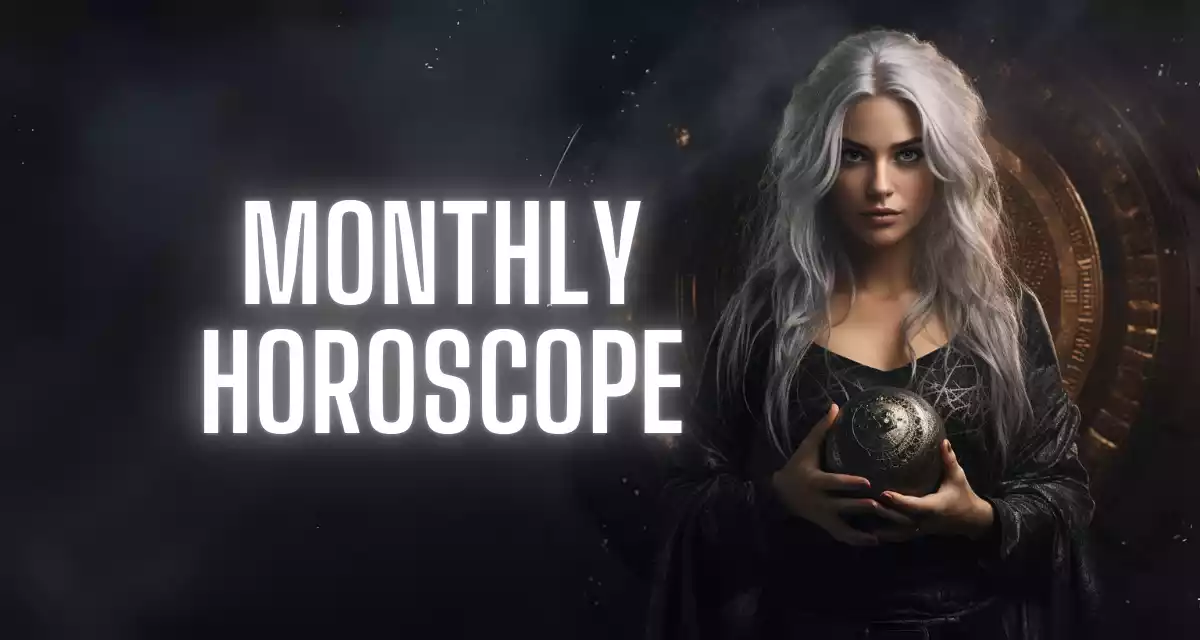 MONTHLY HOROSCOPE